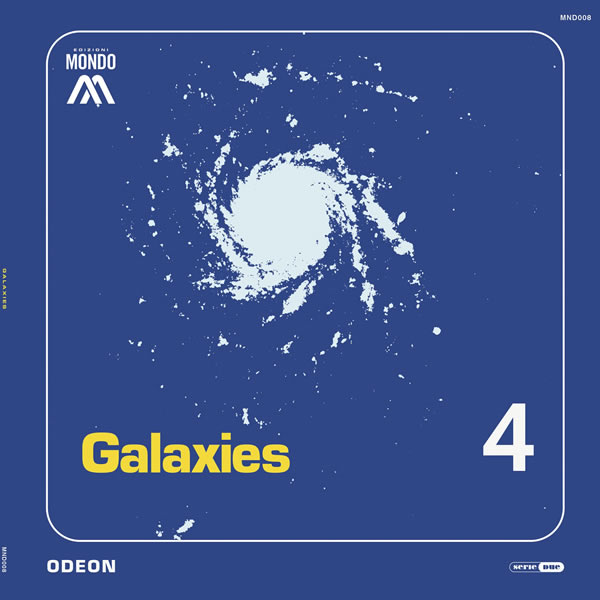 Odeon - Galaxies [Edizioni Mondo]