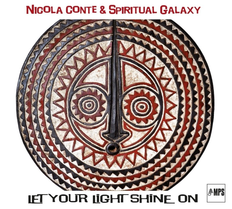 Nicola Conte & Spiritual Galaxy ‎– Let Your Light Shine On [MPS Records]