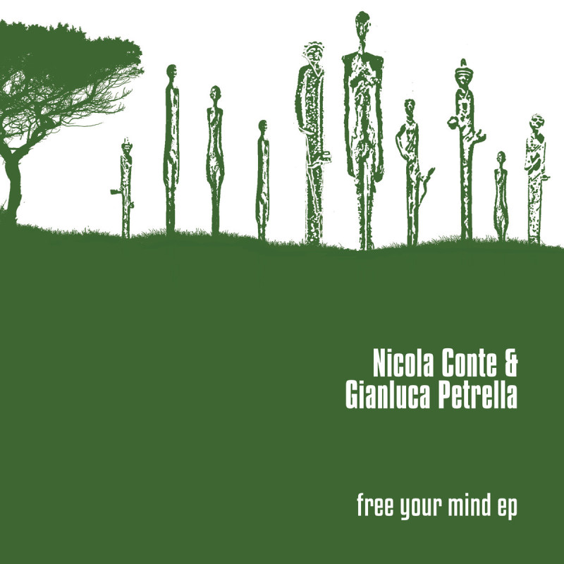 Nicola Conte Gianluca Petrella - Free Your Mind EP [Schema Records]