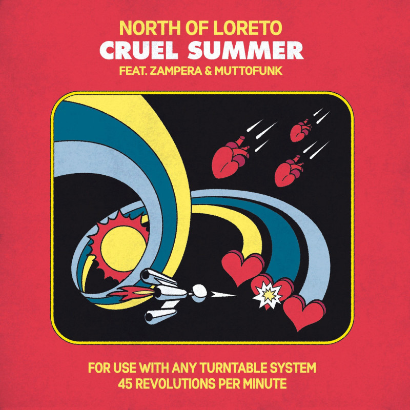 North Of Loreto - Cruel Summer feat. Zampera & MuttoFunk [Com Era Records]