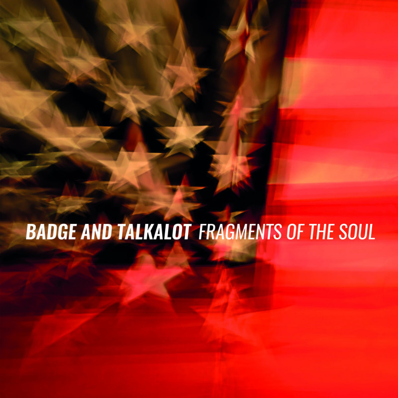 Badge and Talkalot - Fragments Of The Soul [Ropeadope Records]