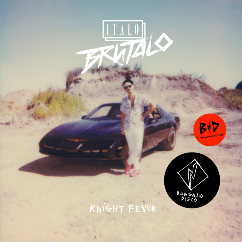 Italo Brutalo - Knight Fever EP [Bungalo Disco]