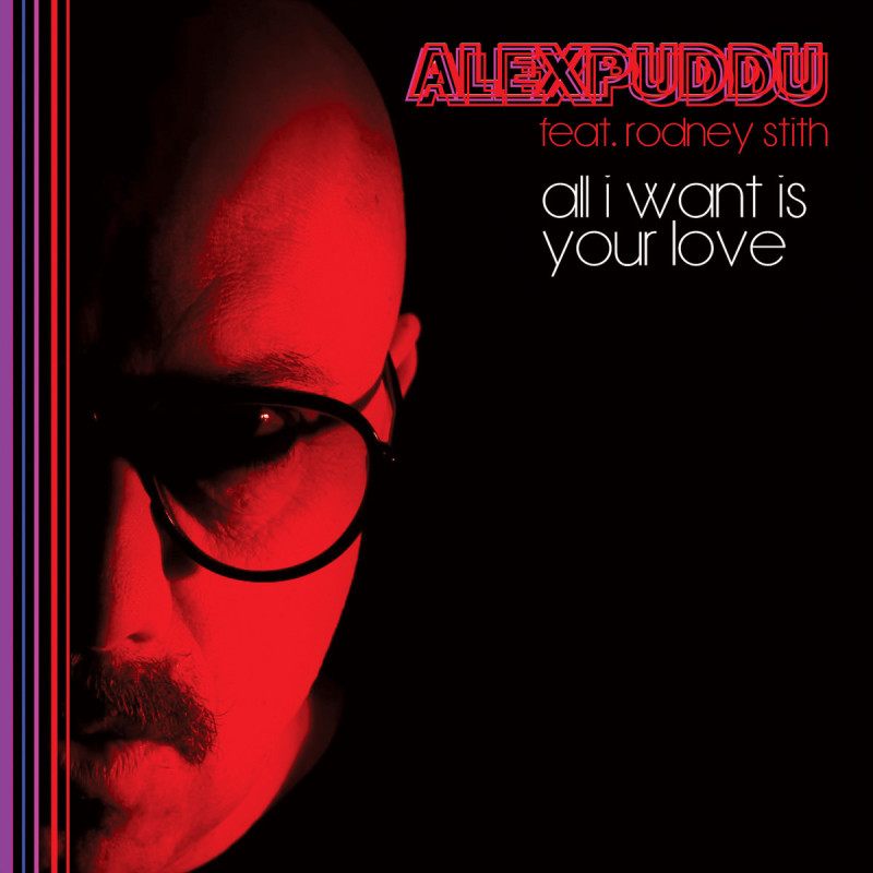 Alex Puddu - All I Want Is Your Love / Don't Hold Back [Schema Records]