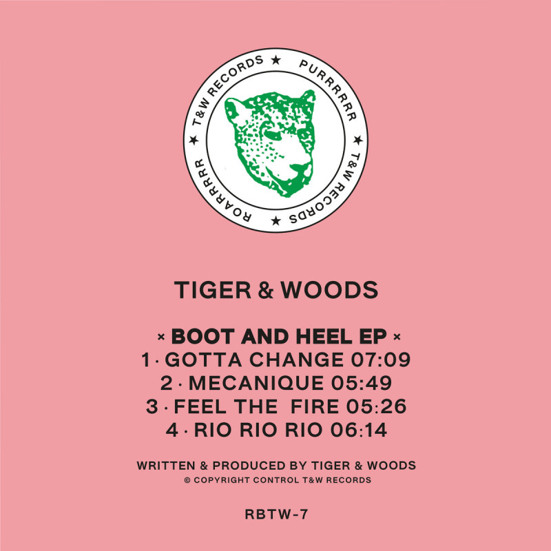 Tiger & Woods - Boot & Heel EP [T&W Records]