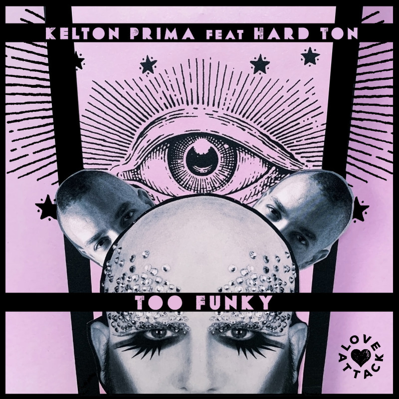 Kelton Prima feat. Hard Ton - Too Funky [Love Attack Records]