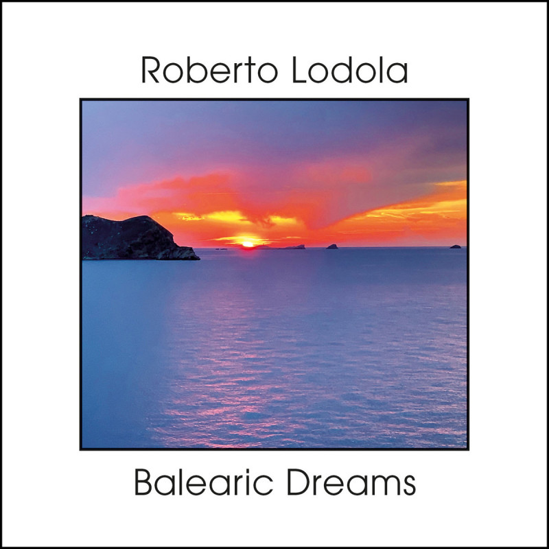 Roberto Lodola - Balearic Dreams