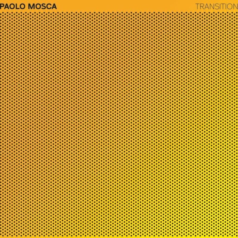 Paolo Mosca - Transition [Slow Life]