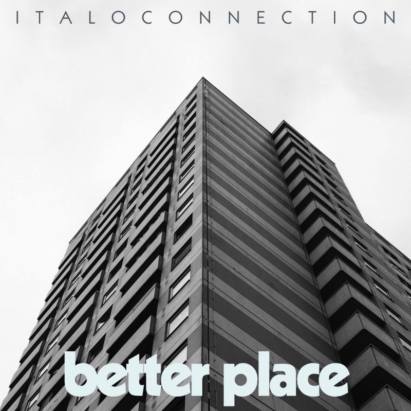 Italoconnection - Better Place [Italoconnection]