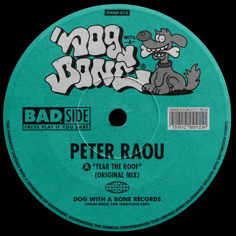 Peter Raou - Tear The Roof [Dog With A Bone Records]