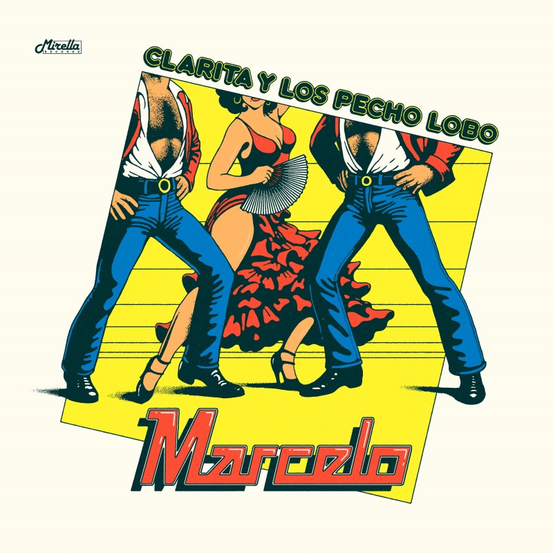 Clarita Y Los Pecho Lobo - Marcelo EP [Mirella Records]