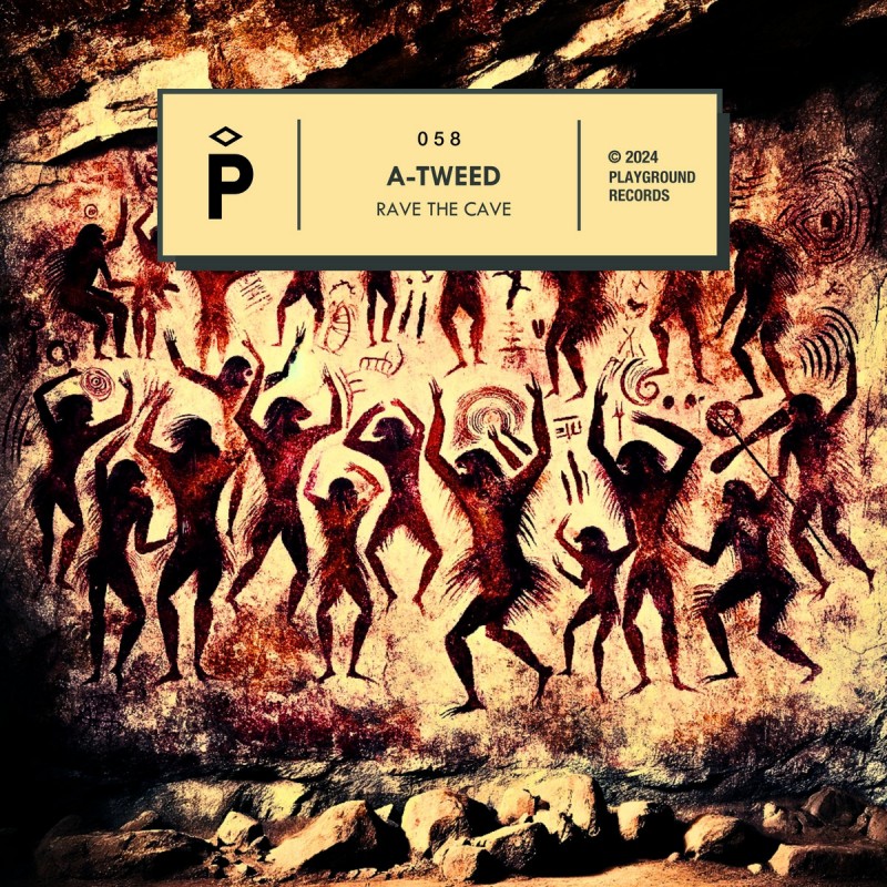 A-Tweed - Rave The Cave [Playground Records]