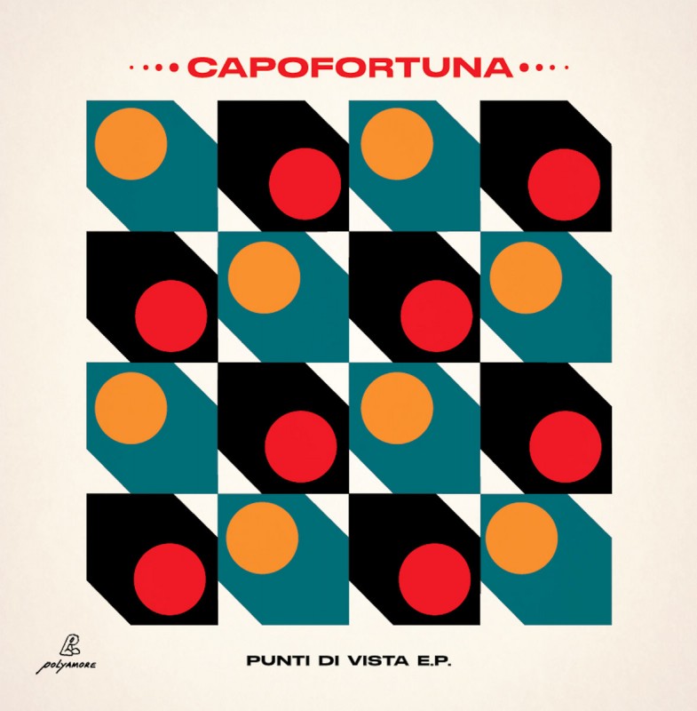 Capofortuna - Punti Di Vista EP [Polyamore]