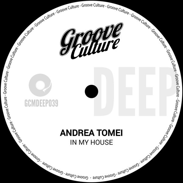 Andrea Tomei - In My House [Groove Culture]