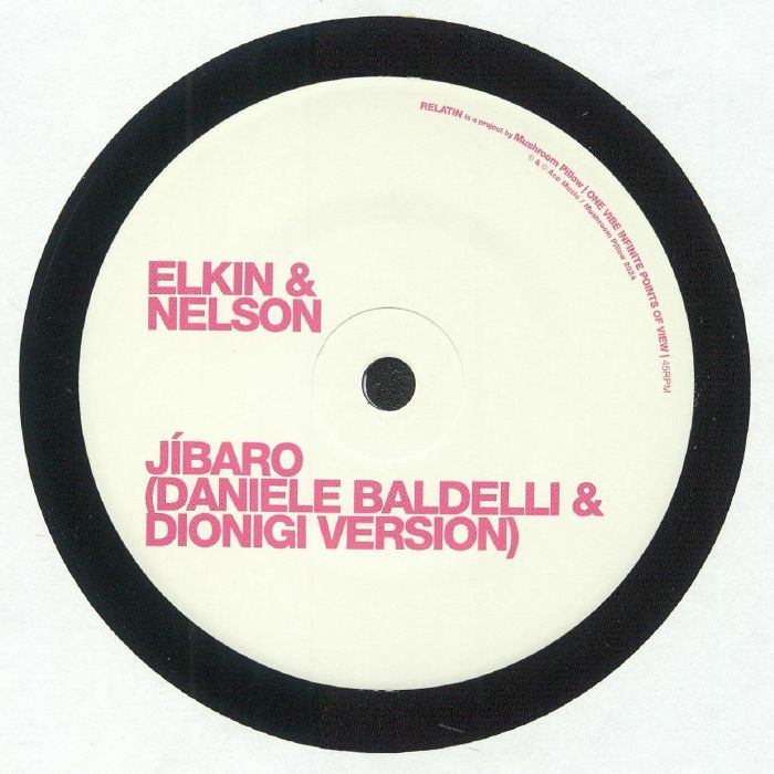 Elkin & Nelson - Jibaro (Daniele Baldelli & Dionigi Version) [Mushroom Pillow]