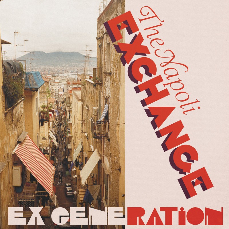 Ex Generation - The Napoli Exchange [Energy Exchange Records]