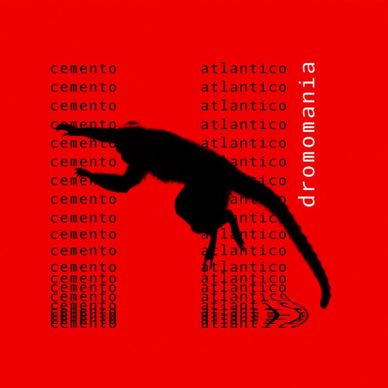 Cemento Atlantico - Dromomania [Bronson Recordings]