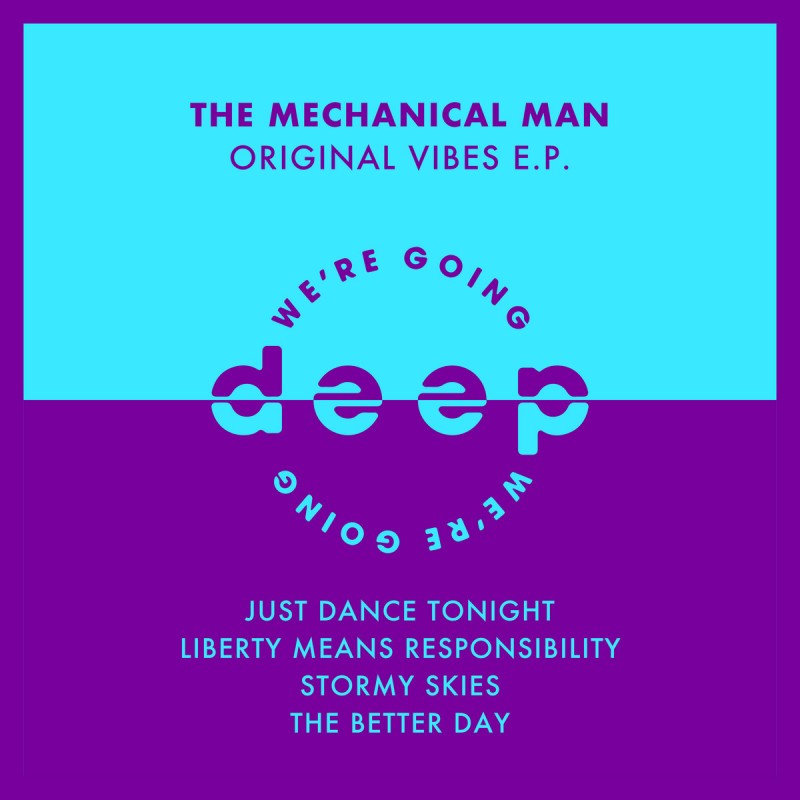 The Mechanical Man - Original Vibes EP [We're Going Deep]