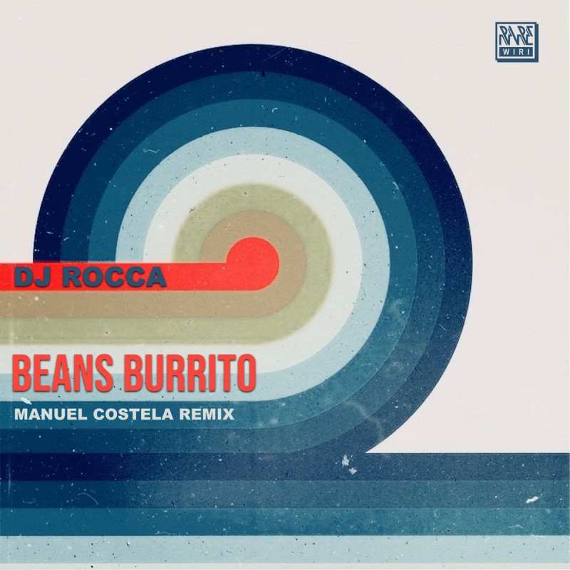 DJ Rocca - Beans Burrito [Rare Wiri]