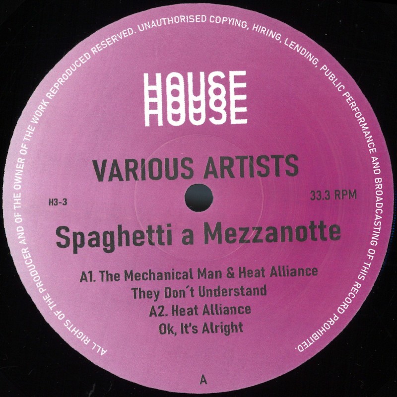 The Mechanical Man / Heat Alliance / Samuele De Santis / We Amps - Spaghetti A Mezzanotte [House House House]