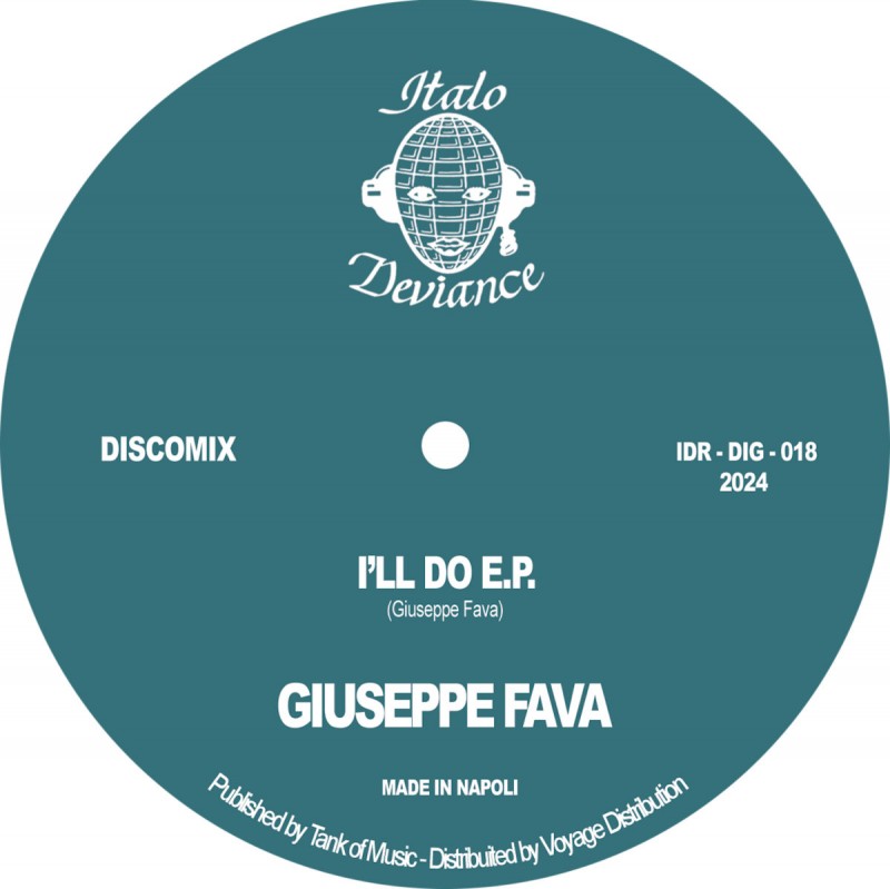 Giuseppe Fava - I'll Do EP [Italo Deviance]