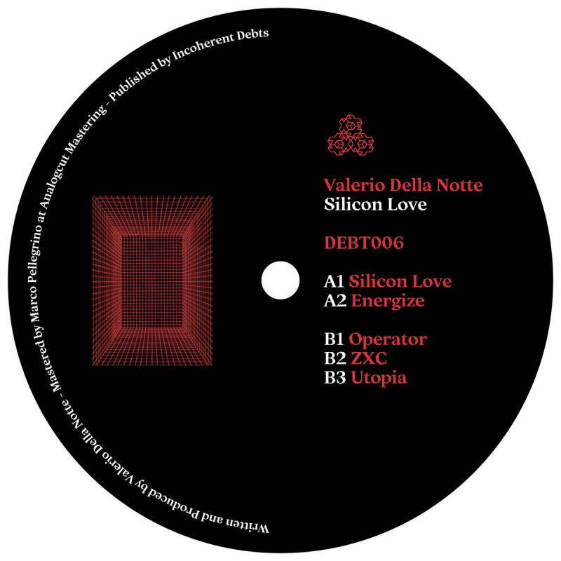 Valerio Della Notte - Silicon Love EP [Incoherent Debts]