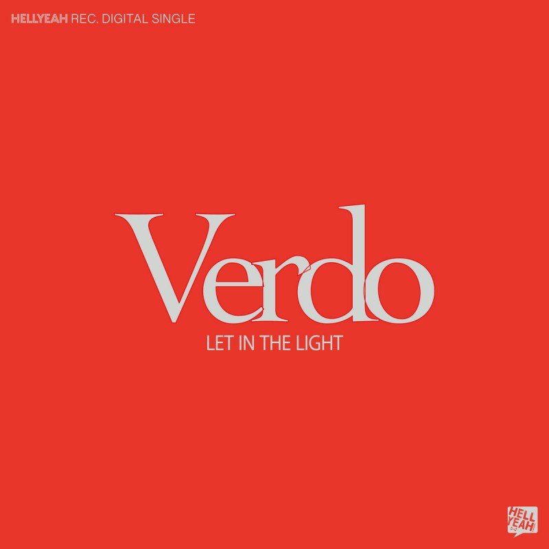 Verdo - Let In The Light [Hell Yeah Recordings]