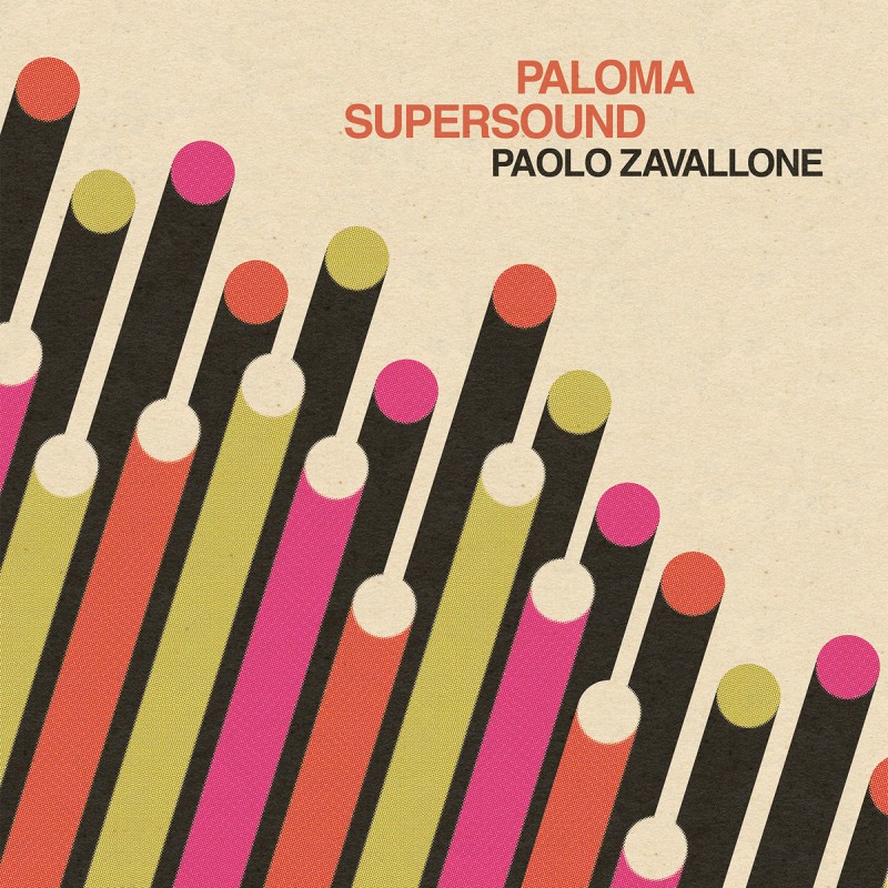 Paolo Zavallone - Paloma Supersound [Four Flies Records]